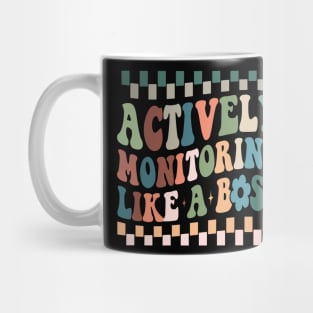 Actively Monitoring Like A Boss Mug